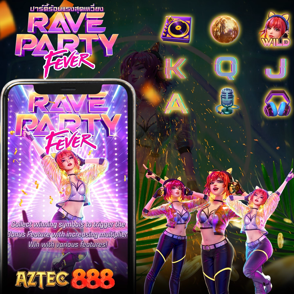 Rave party fever aztec888